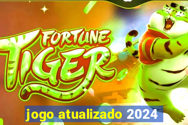 jogo atualizado 2024